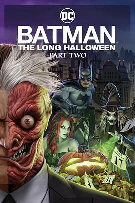91精品黑料吃瓜《蝙蝠侠：漫长的万圣节(下) Batman: The Long Halloween, Part 2》免费在线观看